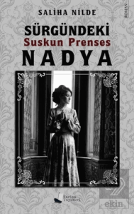 Sürgündeki Suskun Prenses Nadya
