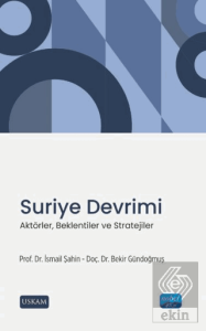Suriye Devrimi - Aktörler, Beklentiler ve Stratejiler