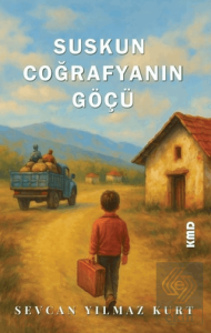 Suskun Coğrafyanın Göçü