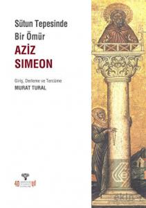 Sütun Tepesinde Bir Ömür Aziz Simeon