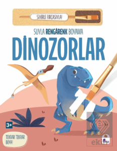 Suyla Rengarenk Boyama - Dinozorlar (Sihirli Fırçasıyla)