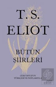 T.S. Elıot Bütün Şiirleri