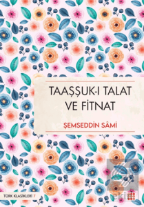 Taaşşuk-ı Talat ve Fitnat