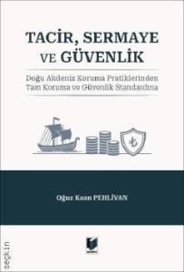 Tacir, Sermaye ve Güvenlik
