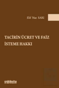 Tacirin Ücret ve Faiz İsteme Hakkı