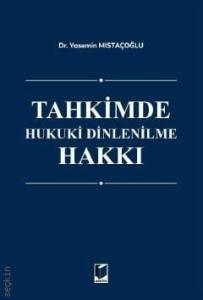 Tahkimde Hukuki Dinlenilme Hakkı