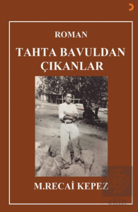 Tahta Bavuldan Çıkanlar