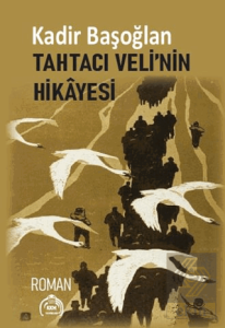 Tahtacı Veli'nin Hikayesi