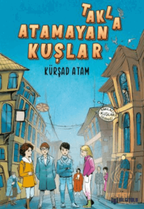 Takla Atamayan Kuşlar