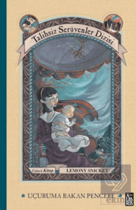 Talihsiz Serüvenler Dizisi 3 Uçuruma Bakan Pencere