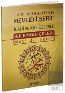 Tam Musahhah Mevlid-i Şerif İlahi ve Kasidelerle (