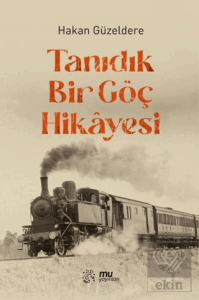 Tanıdık Bir Göç Hikayesi