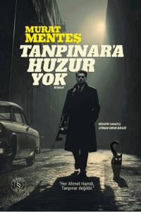 Tanpınara Huzur Yok