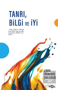 Tanrı, Bilgi ve İyi