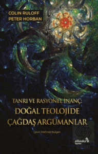 Tanrı ve Rasyonel İnanç: Dogˆal Teolojide C¸agˆdas¸ Argu¨manlar