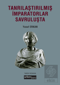 Tanrılaştırılmış İmparatorlar Savruluşta