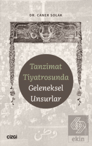 Tanzimat Tiyatrosunda Geleneksel Unsurlar