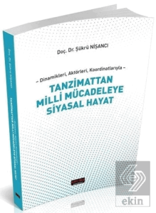 Tanzimattan Milli Mücadeleye Siyasal Hayat