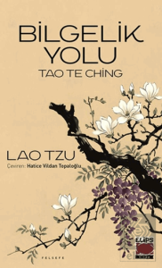 Tao The Ching - Bilgelik Yolu
