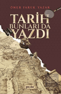 Tarih Bunları Da Yazdı