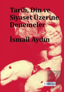 Tarih, Din ve Siyaset Üzerine Denemeler