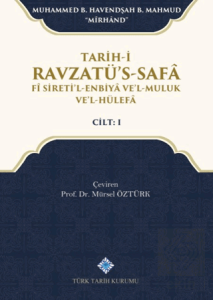 Tarih-i Ravzatü's-Safa Fi Sireti'l-Enbiya ve'l-Mul
