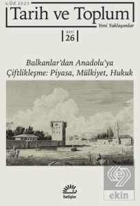 Tarih ve Toplum Yeni Yaklaşımlar Sayı: 26 - Güz 2025