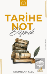 Tarihe Not Düşmek