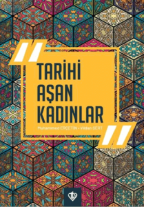 Tarihi Aşan Kadınlar
