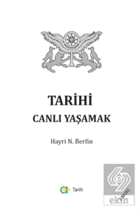 Tarihi Canlı Yaşamak