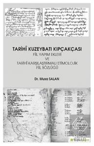 Tarihi Kuzeybatı Kıpçakçası Fiil Yapım Ekleri ve T