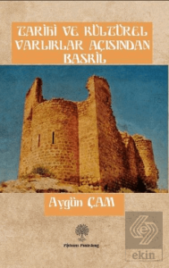 Tarihi ve Kültürel Varlıklar Açısından Baskil