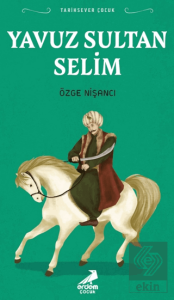 Tarihsever Çocuk Yavuz Sultan Selim