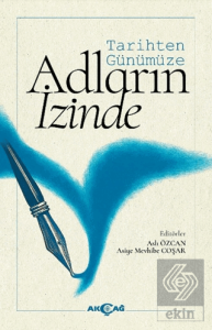 Tarihten Günümüze Adların İzinde