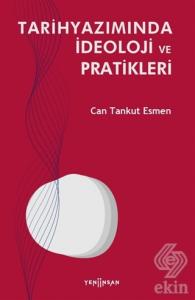 Tarihyazımında İdeoloji ve Pratikleri