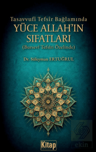 Tasavvufi Tefsir Bağlamında Yüce Allahın Sıfatları
