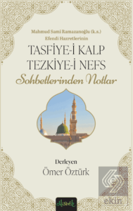 Tasfiye-i Kalb ve Tezkiye-i Nefs