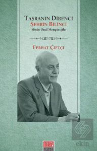 Taşranın Direnci Şehrin Bilinci - Metin Önal Mengü