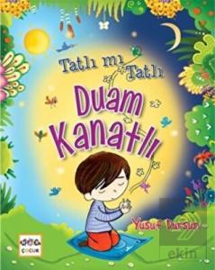 Tatlı mı Tatlı Duam Kanatlı