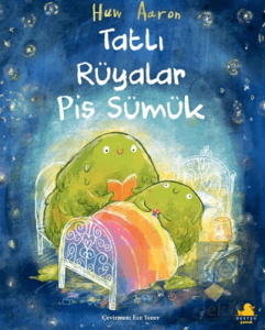 Tatlı Rüyalar Pis Sümük