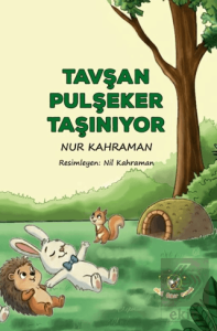 Tavşan Pulşeker Taşınıyor