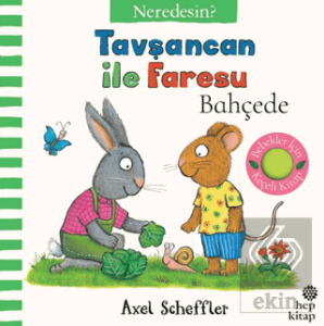 Tavşancan İle Faresu Bahçede – Neredesin?