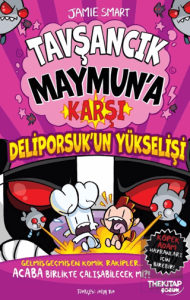Tavşancık Maymun'a Karşı: Deliporsuk'un Yükselişi