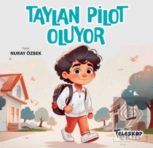 Taylan Pilot Oluyor