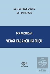 TCK Açısından Vergi Kaçakçılığı Suçu