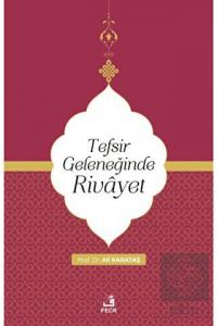 Tefsir Geleneğinde Rivayet
