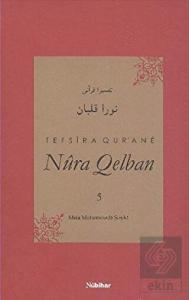 Tefsira Qur'ane Nura Qelban Cilt: 5