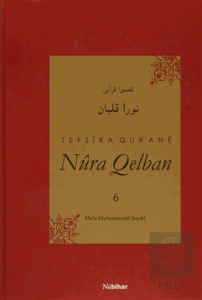 Tefsira Qur'ane Nura Qelban Cilt: 6