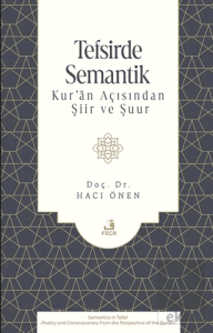 Tefsirde Semantik -Kur'ân Açısından Şiir ve Şuur-