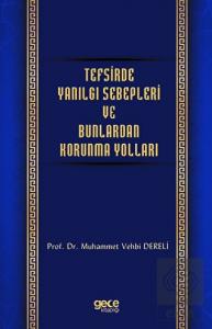 Tefsirde Yanılgı Sebepleri ve Bunlardan Korunma Yo